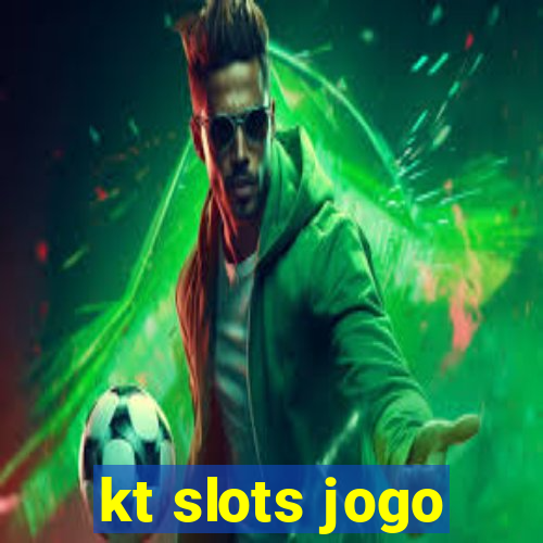 kt slots jogo